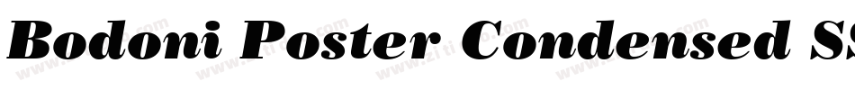Bodoni Poster Condensed SSi Poster Condensed字体转换